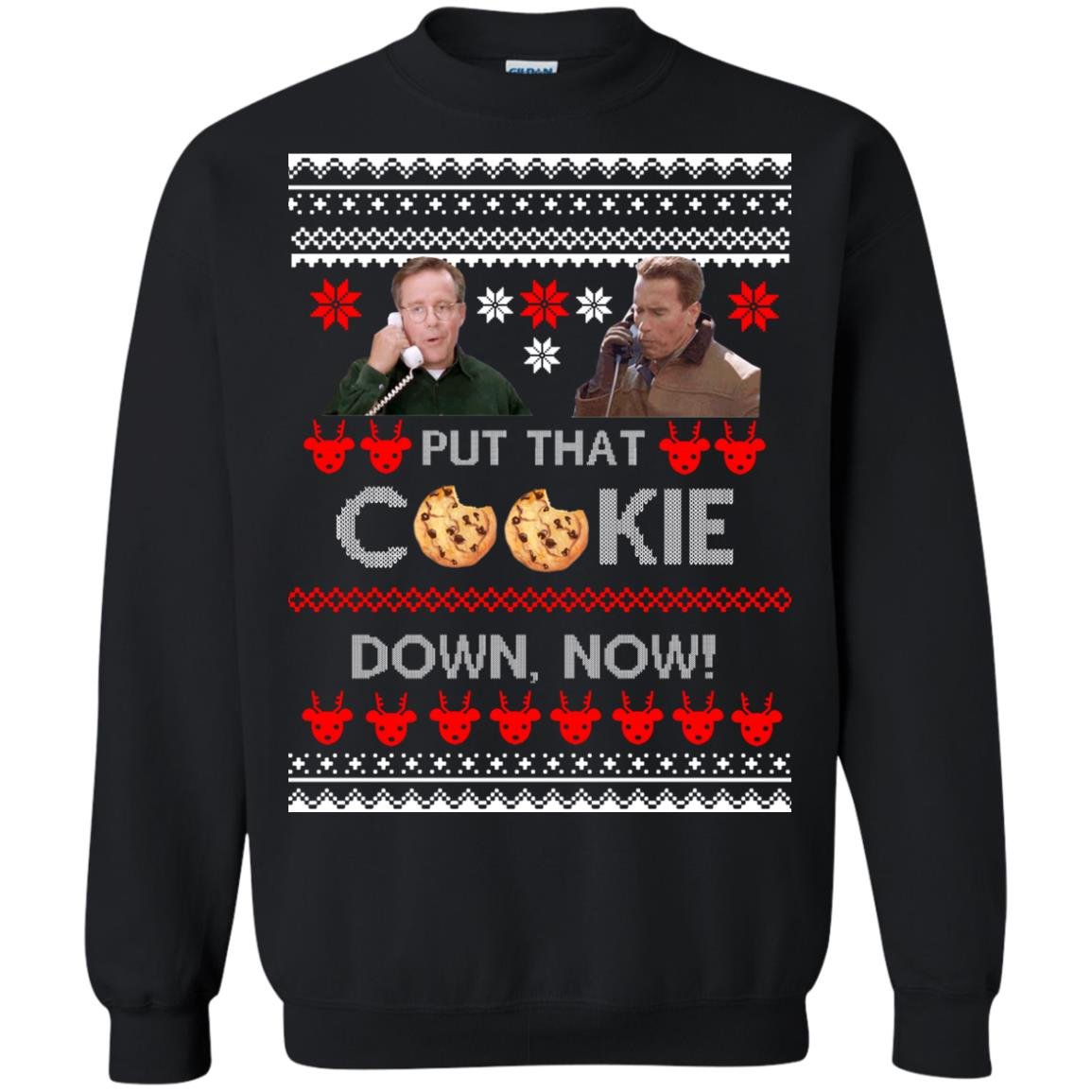 Put That Cookie Down Now Ugly Sweater, Hoodie, Long Sleeve