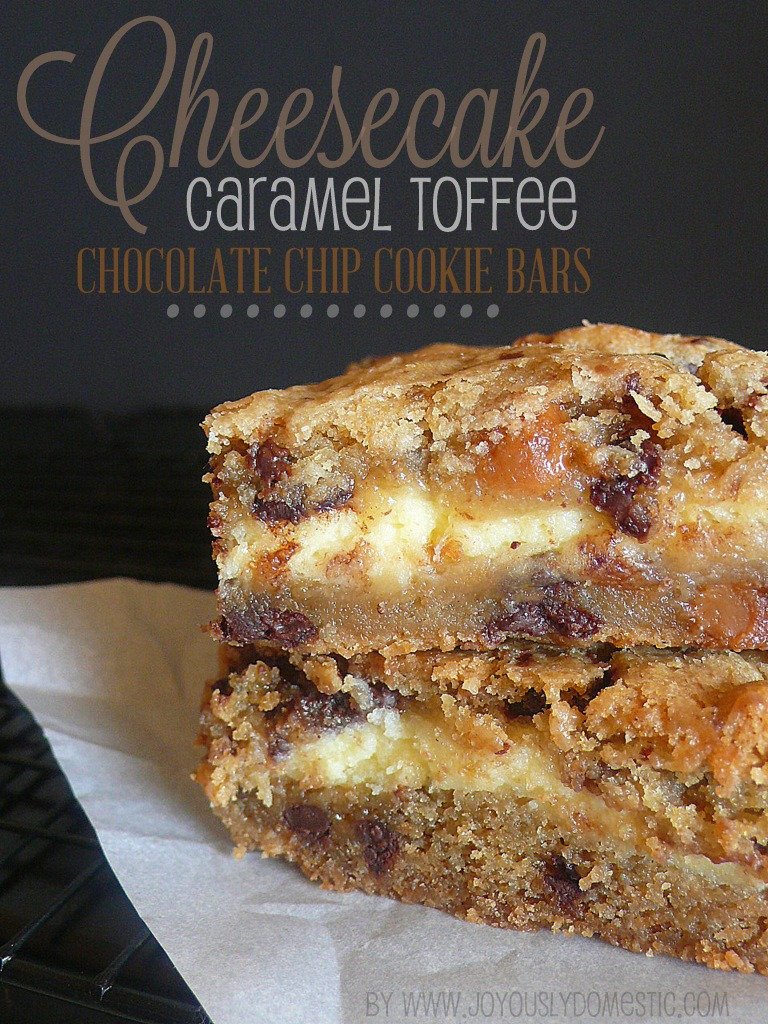 Joyously Domestic  Cheesecake Caramel Toffee Chocolate Chip Cookie